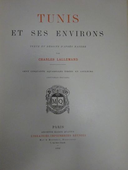 Charles LALLEMAND
Tunis et ses environs....