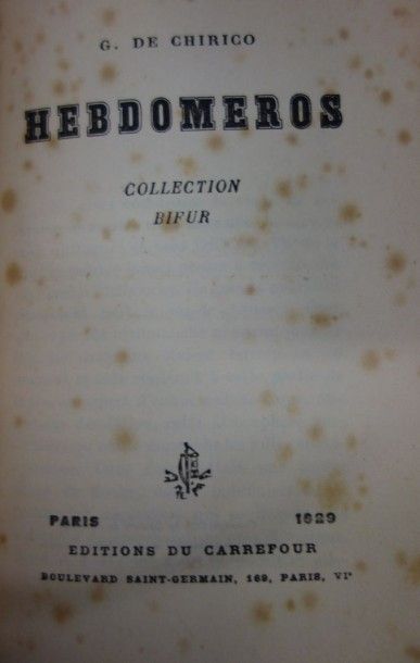 CHIRICO (G. de)
Hebdomeros. Paris, Editions...