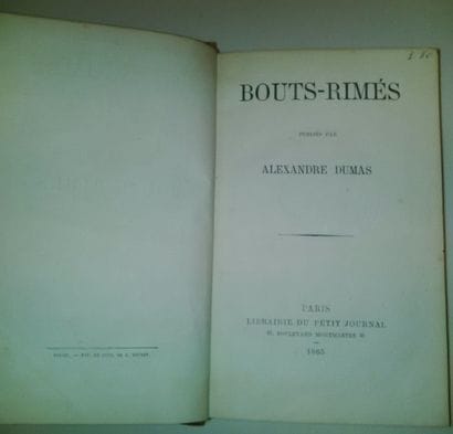 Alexandre DUMAS (1802-1870)
Bouts-rimés....