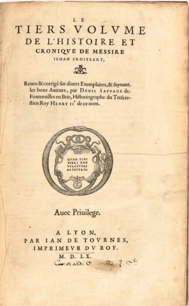 FROISSART (Jean)
Le Premier (- Second, -Tiers,...