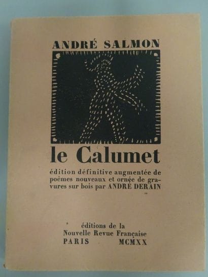SALMON (André).


Le Calumet. Édition définitive...