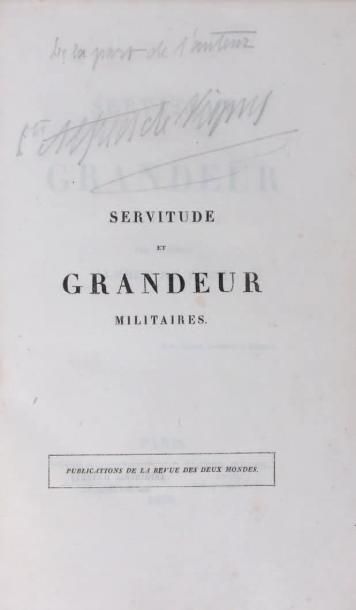 VIGNY (Alfred de)
Servitude et grandeur militaires....