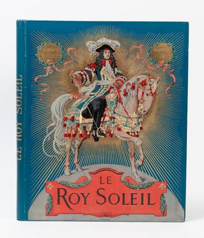TOUDOUZE – LELOIR. 


Le roy Soleil. 

Paris,...