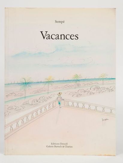 SEMPÉ, Jean-Jacques


Vacances. 1 vol. Editions...