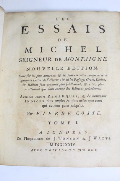 MONTAIGNE Les essais. Londres, J. Tonson...
