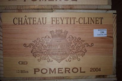 12 CH bottles. FEYTIT-CLINET, Pomerol 2004...