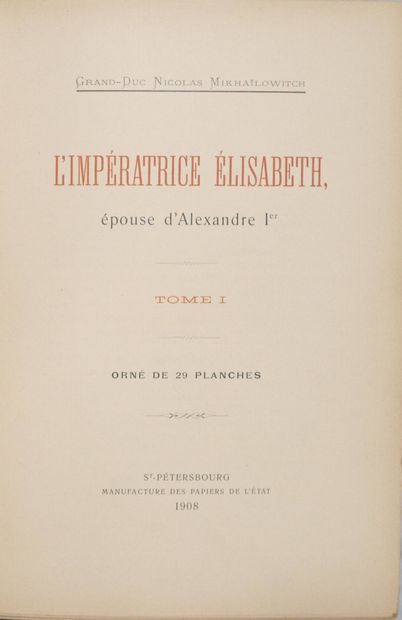 MIKHAÏLOVITCH (Nicolas, Grand Duc). L’impératrice...