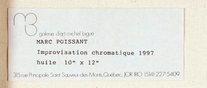 POISSANT, Marc (1945 - )
« Improvisation...