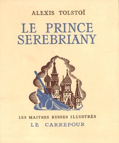 TOLSTOÏ Léon (1828-1910)

Le Prince Serebriany....