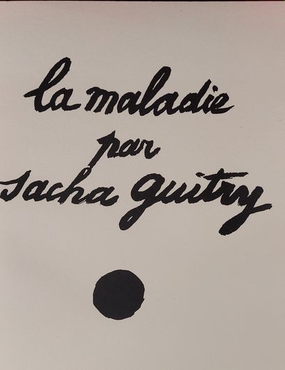 GUITRY, Sacha

The Illness

(uncollated)
