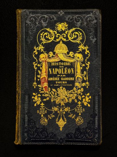 Amédée GABOURD
“History of Napoleon”
A volume...
