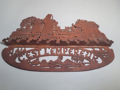 « C'est l'Empereur »
Porte pipe en isorel,...