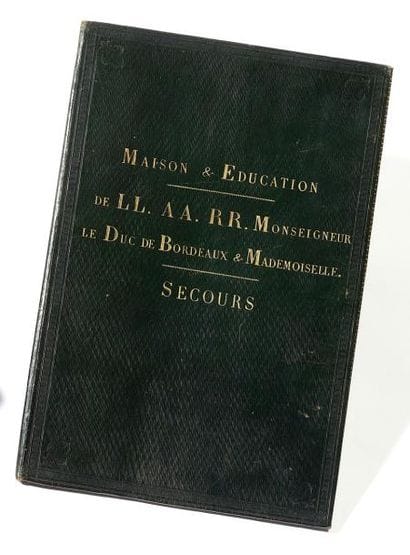 MAISON et EDUCATION de L.L. A.A. R.R. MONSEIGNEUR...