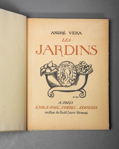 VERA (André). Les Jardins. Paris, Émile-Paul,...