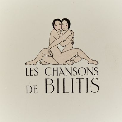 LOUYS (Pierre). Les chansons de Bilitis....