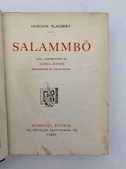 [LOBEL-RICHE] Gustave FLAUBERT, Salammbô
[LOBEL-RICHE]...
