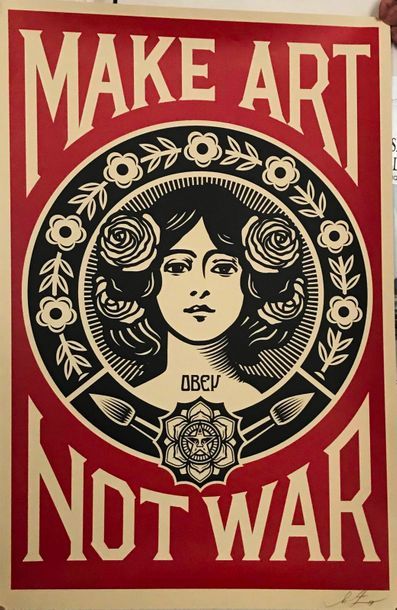 Shepard FAIREY (1970) ''Make Art Not War'',...