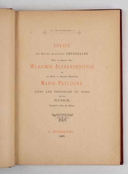 SLOUTCHEVSKY. 
Voyage de leurs Altesses Impériales,...