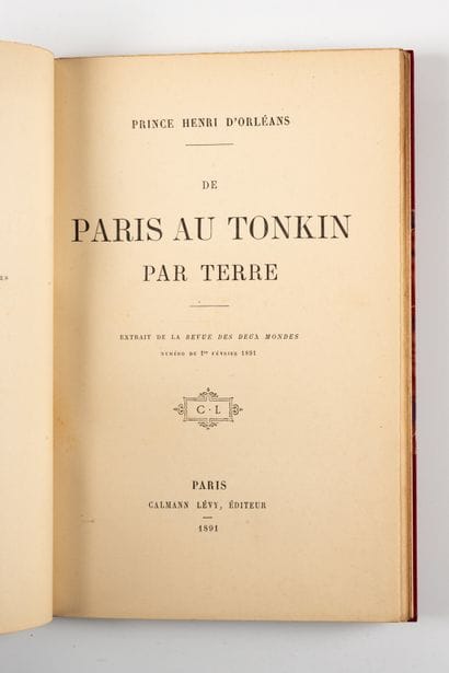 ORLEANS (Prince Henri d'). 
De Paris au Tonkin...