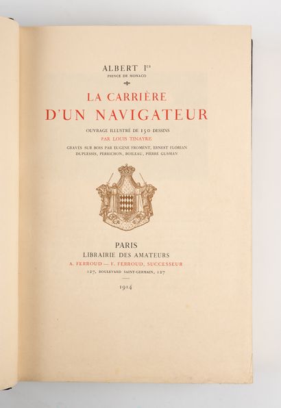 ALBERT I, Prince of Monaco. 
The Career of...