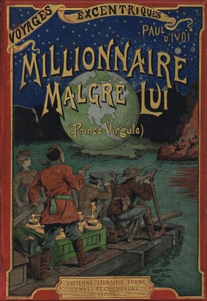 P. d’IVOI : « Millionnaire malgré lui » cart....