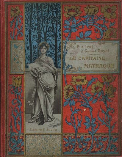 P. d’IVOI et Col. ROYET : « Capitaine Matraque...