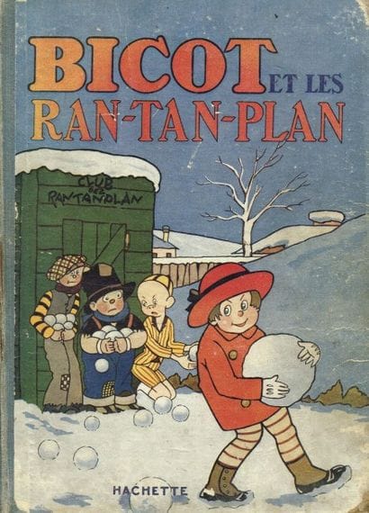 BICOT et les RAN-TAN-PLAN Hachette 1928.