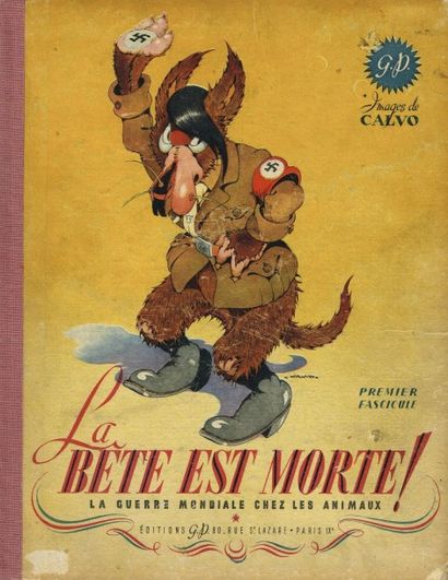 CALVO : la bête est morte, la guerre mondiale...