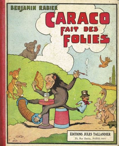 B. RABIER : « Caraco fait des folies » (1933)...