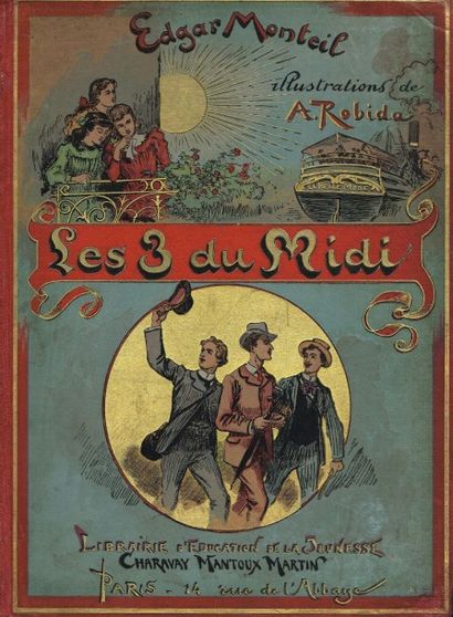 A. ROBIDA/MONTEIL : les trois du midi in...