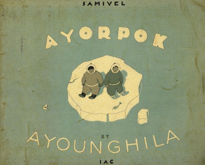SAMIVEL : Ayorpok et Ayoughia in 8° br. IAC...