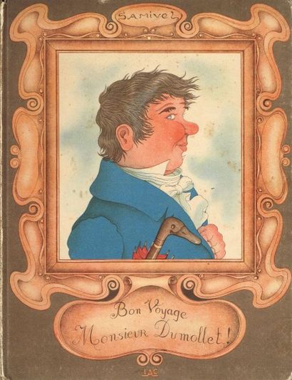 SAMIVEL : bon voyage Monsieur Dumollet/Mr...