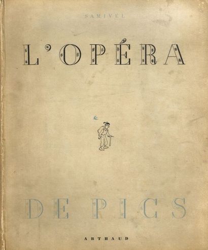 SAMIVEL : l’Opéra de Pics in 8° cart. éd....