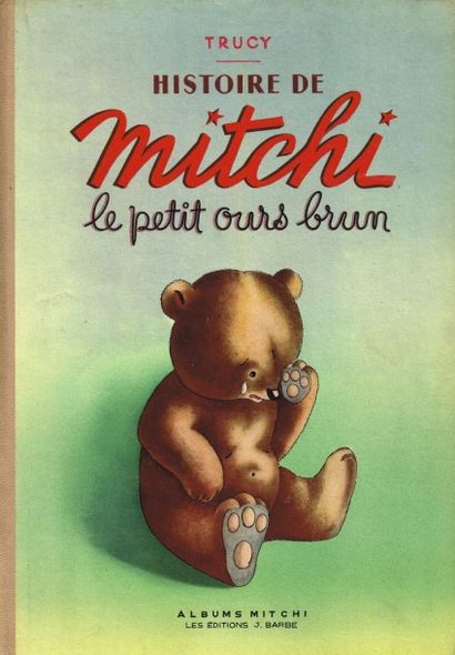 TRUCY : histoire de Mitchi le petit ours...