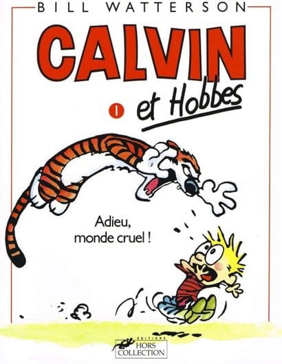 WATTERSON : Calvin et Hobbes, 20 albums.