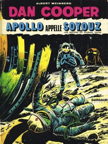 WEINBERG, Dan Cooper : Apollo appelle Soyouz...