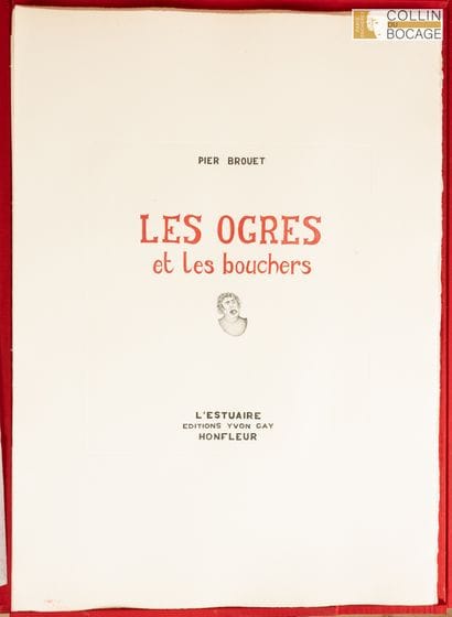 Pier BROUET
Les ogres et les bouchers 
Volume....