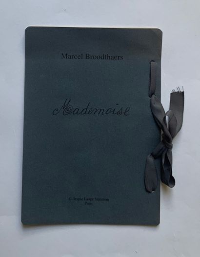 Marcel BROODTHAERS (Belgian, 1924-1976)


Mademoise,...