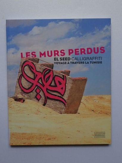 LES MURS PERDUS, Voyage à travers la Tunisie...