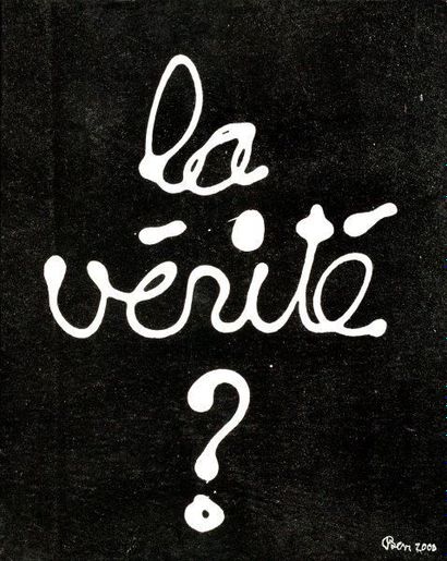 BEN (né en 1935)
La vérité, 2000

Acrylique...