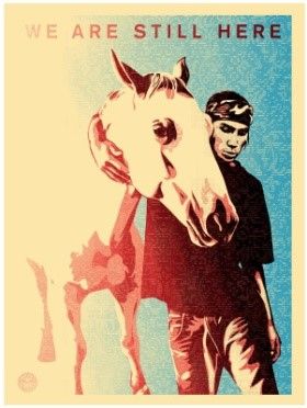 PRINT OBEY
Pine Ridge- We Are Still Here,...