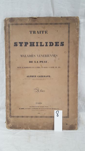 [SYPHILIS]

CAZENAVE, Alphée
Traité des syphilides...