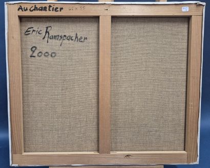 Eric RAMSPACHER (Né en 1942)
Au chantier...