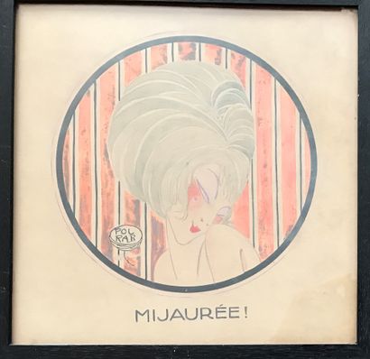 Pol RAB (1898-1933) :
MIJAURED! 
Ink and...