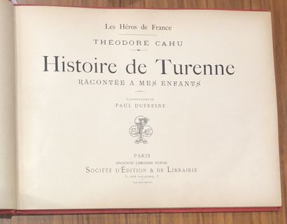 Theodore CAHU. HISTOIRE DE TURENNE. Paris,...