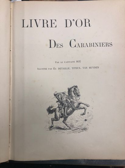 BUÉ (Capt.), Livre d'or des Carabiniers....