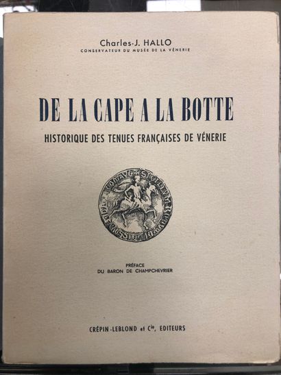 Charles J. HALLO, De la cape à botte. Historique...
