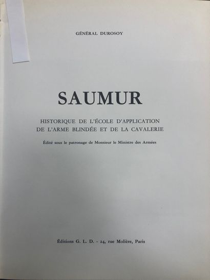 DUROSOY (Gén.), Saumur, historique de l'École...