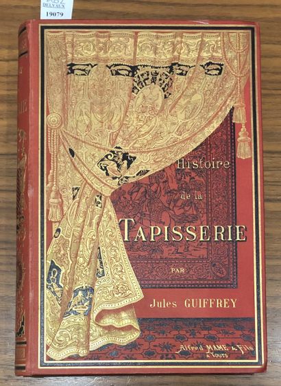 Jules GUIFFREY. HISTORY OF TAPESTRY. SINCE...