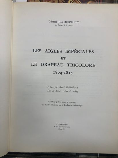 Jean RÉGNAULT (Gén.), Les aigles impériales,...